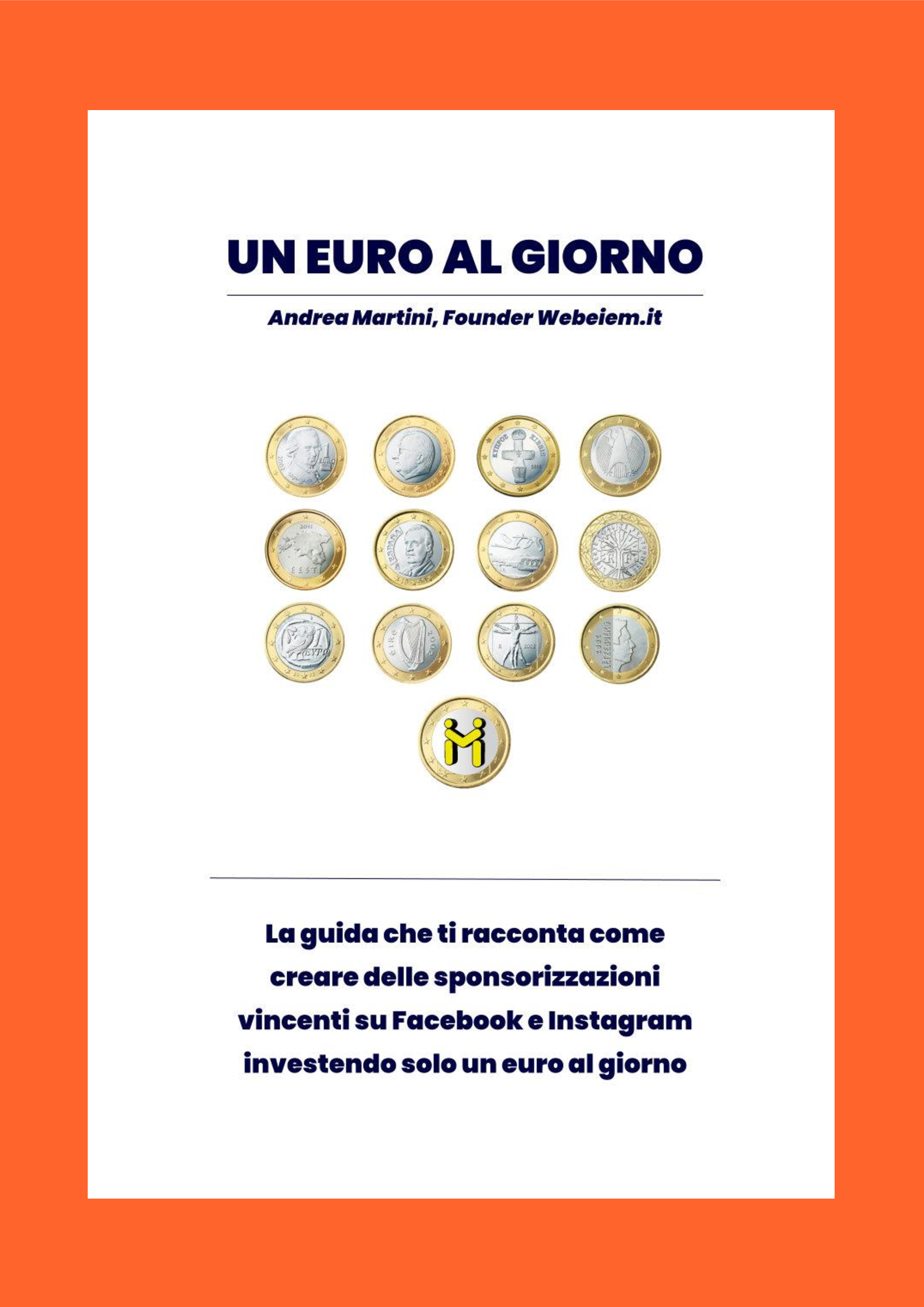 Ebook Un Euro al Giorno la Guida per Sponsorizzare su Facebook e Instagram Copertina